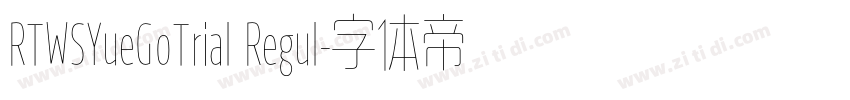 RTWSYueGoTrial Regul字体转换